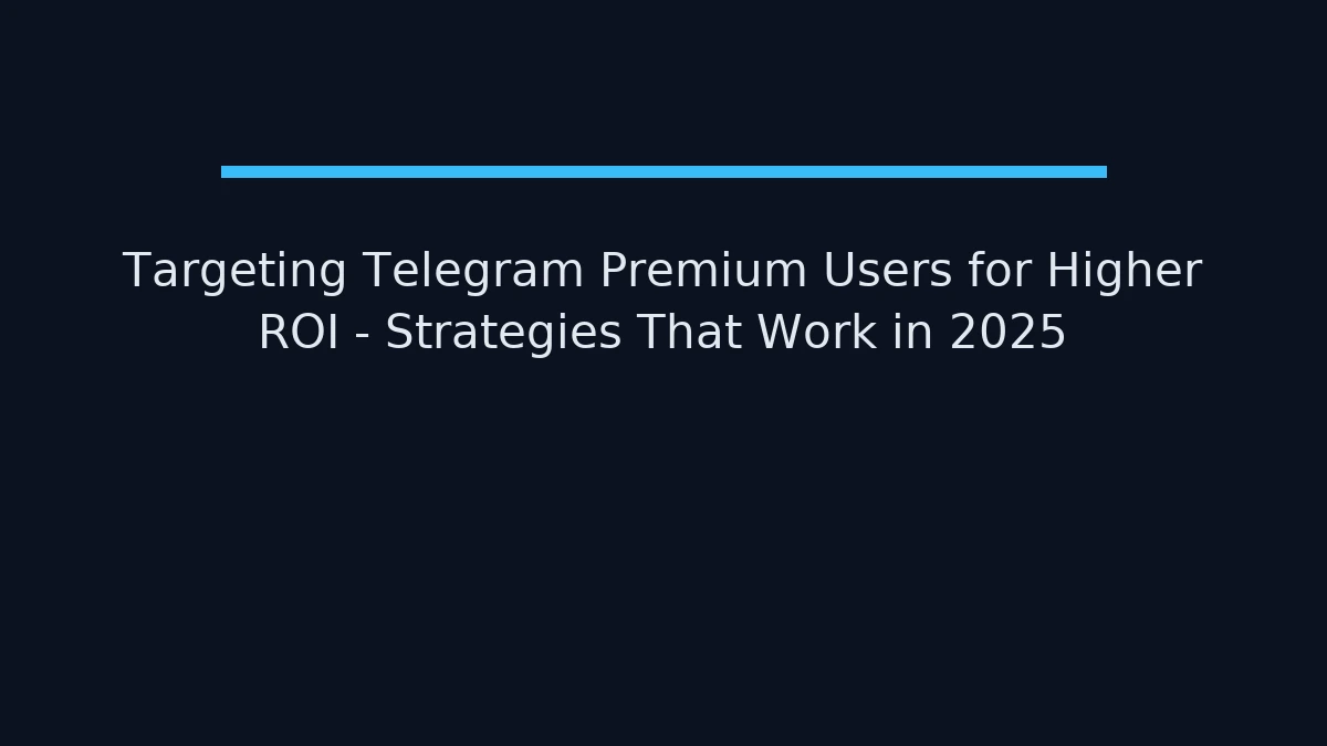 Strategies for targeting Telegram Premium users with personalized DM campaigns