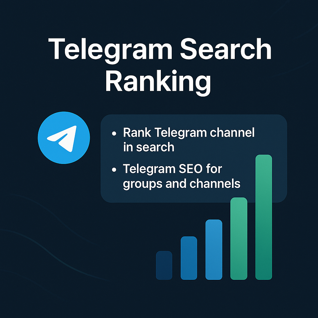 Rank first in Telegram search results using optimization and engagement signals